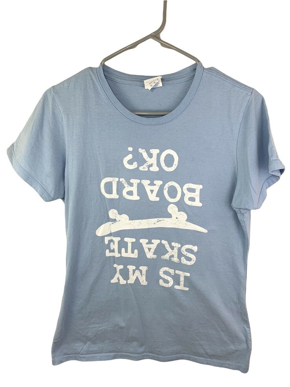 Tshirt Is My Skateboard Okay Skateboarding Skateboarder Medium Light Blue Skater